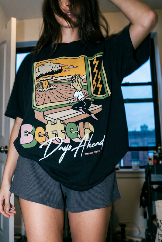 Better Days Ahead T-shirt