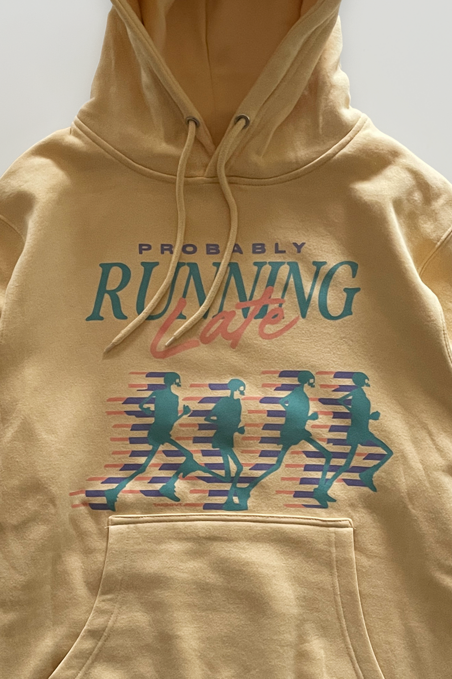 Probably Running Late Hoodie