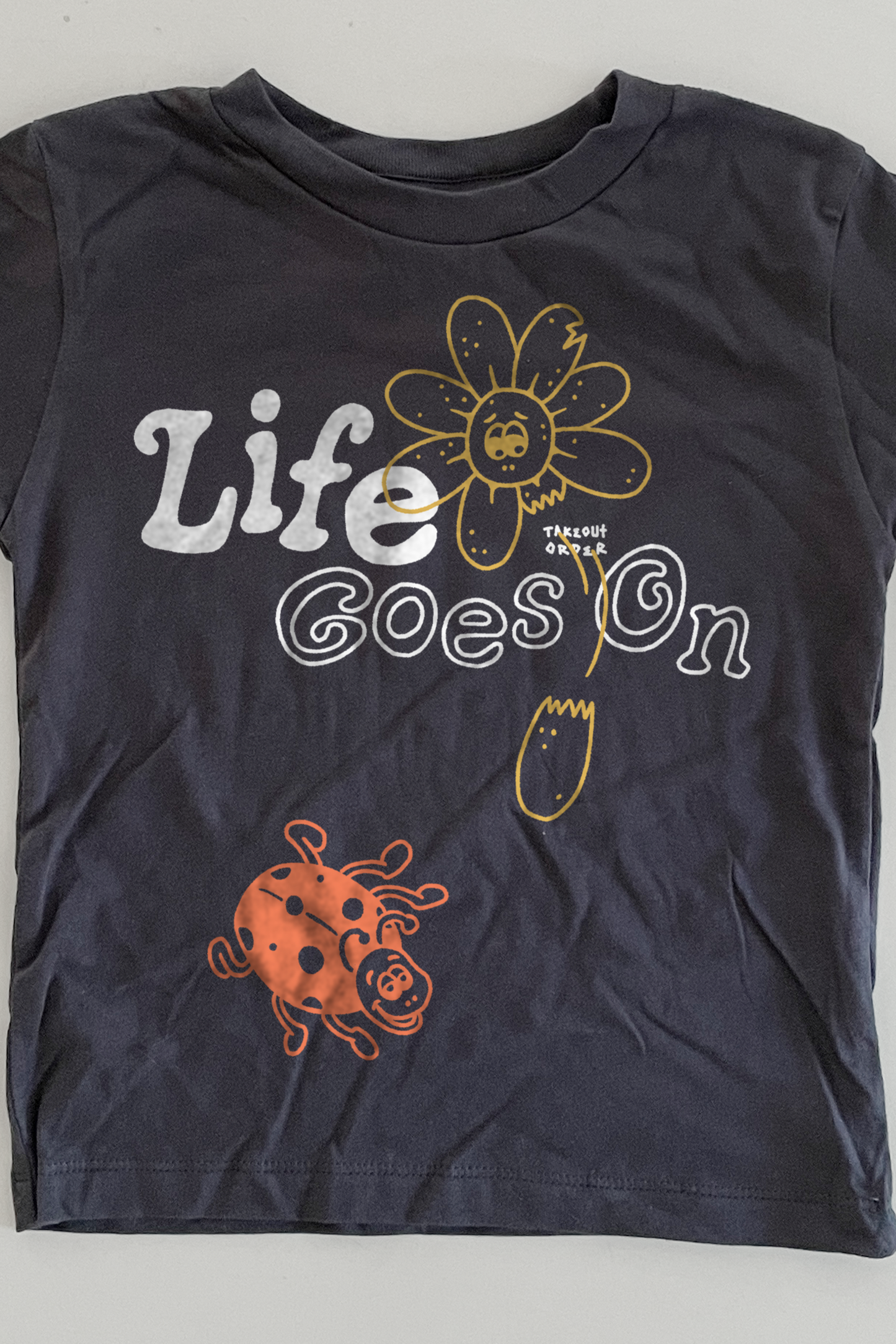 Life Goes On Toddler T-shirt