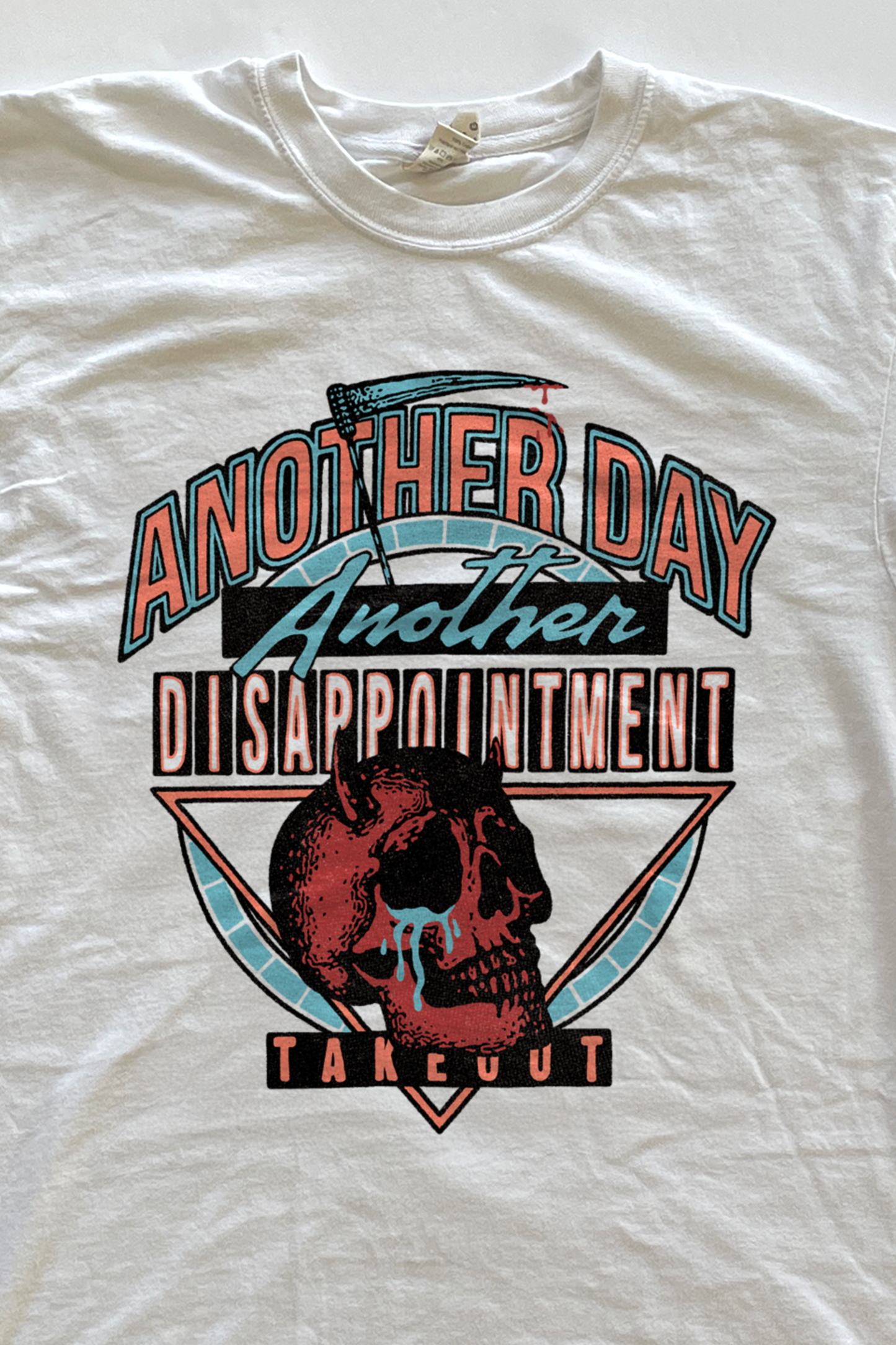 Another Day Another Disappointment T-shirt