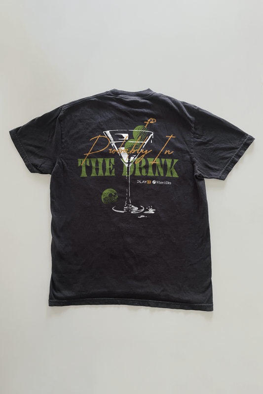 Probably In The Drink T-shirt