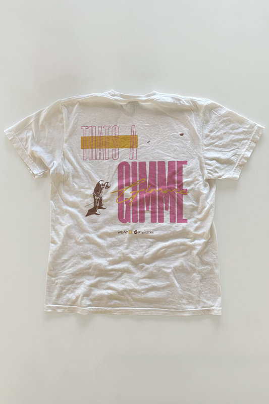 That's A Gimme T-shirt