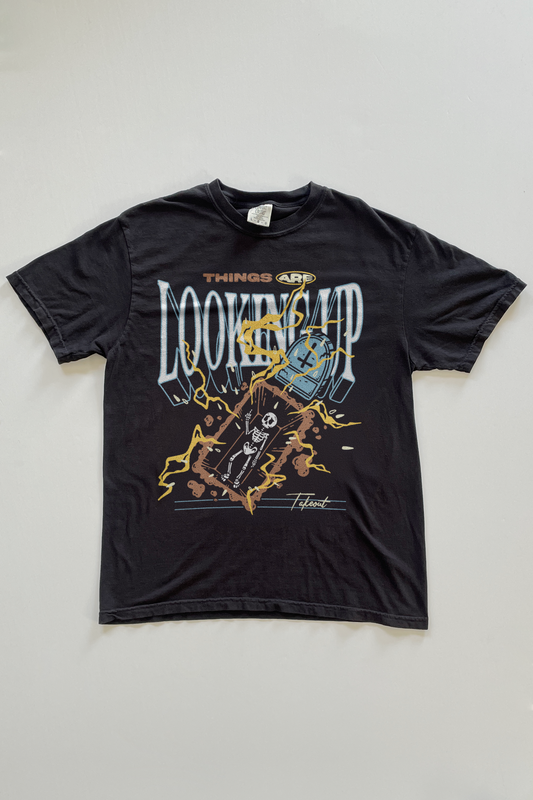 Things Are Looking Up T-shirt