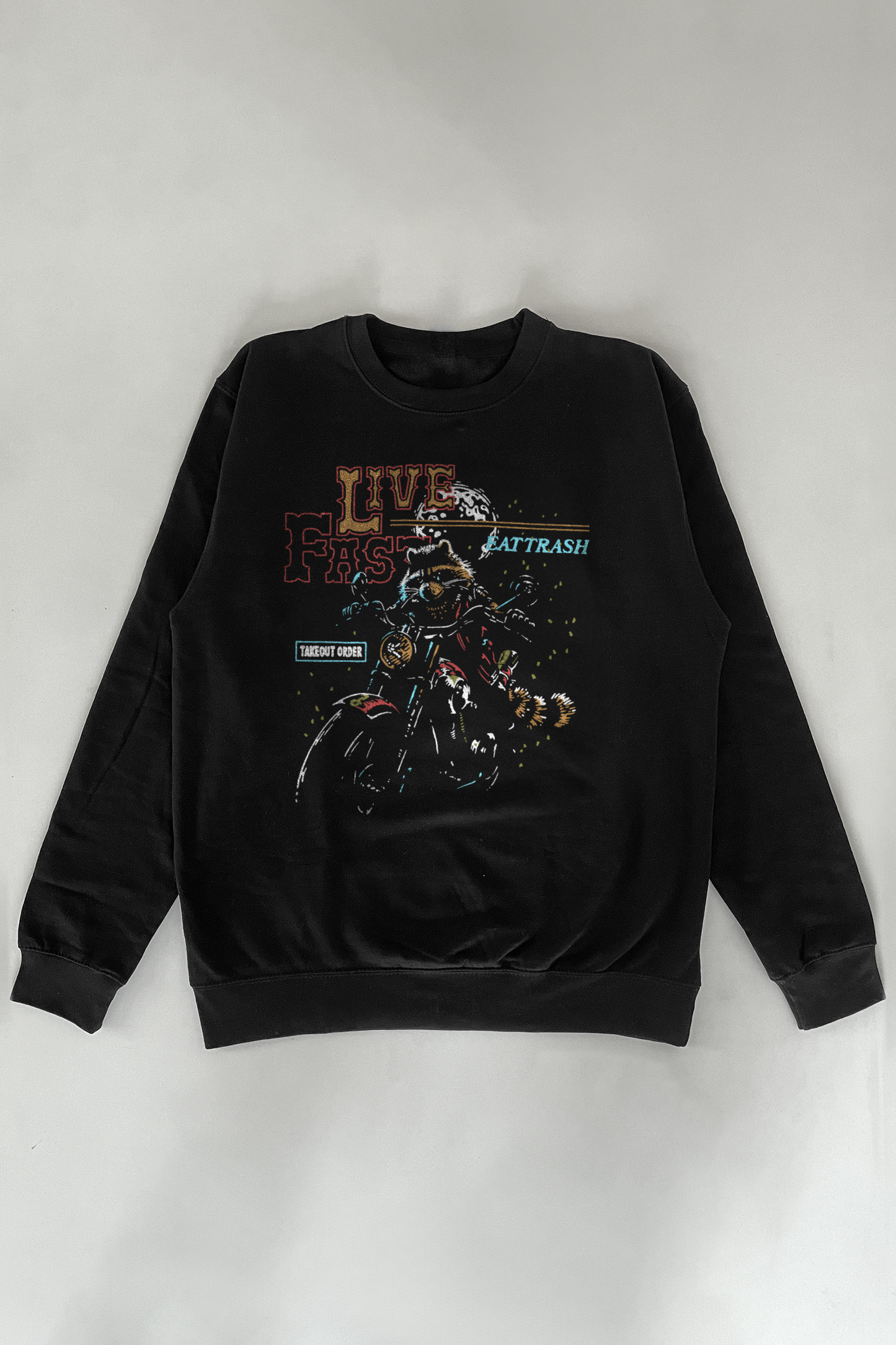 Live Fast Eat Trash Crewneck