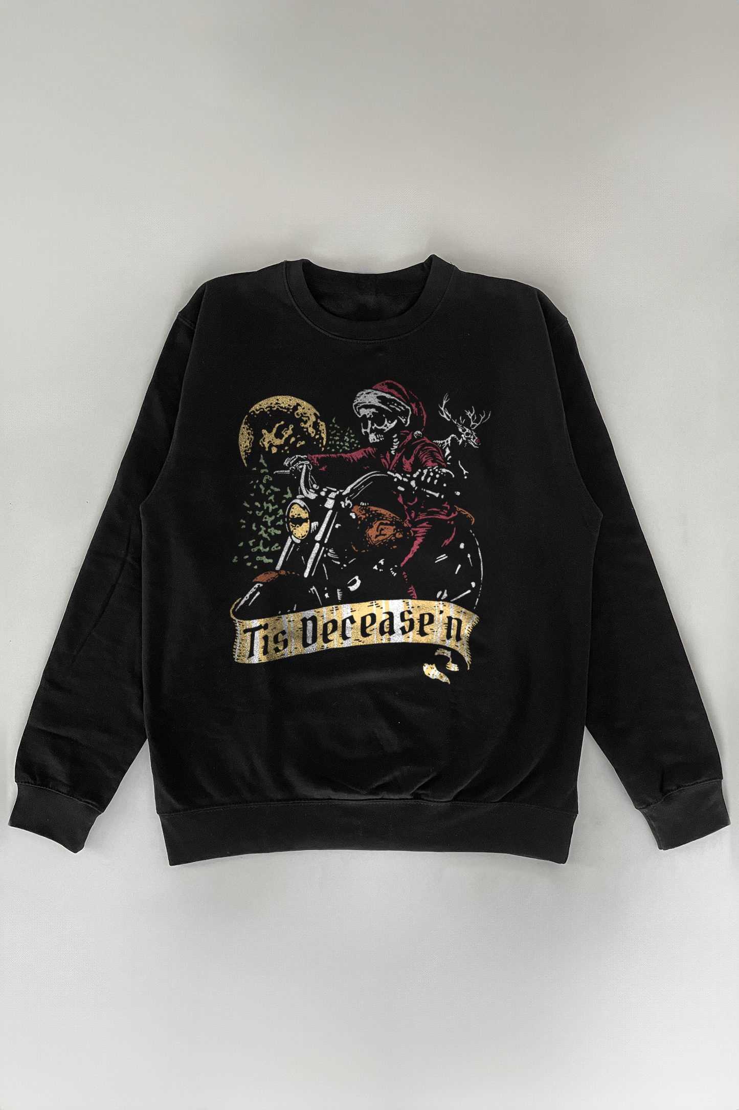 Tis Decease'n Crewneck