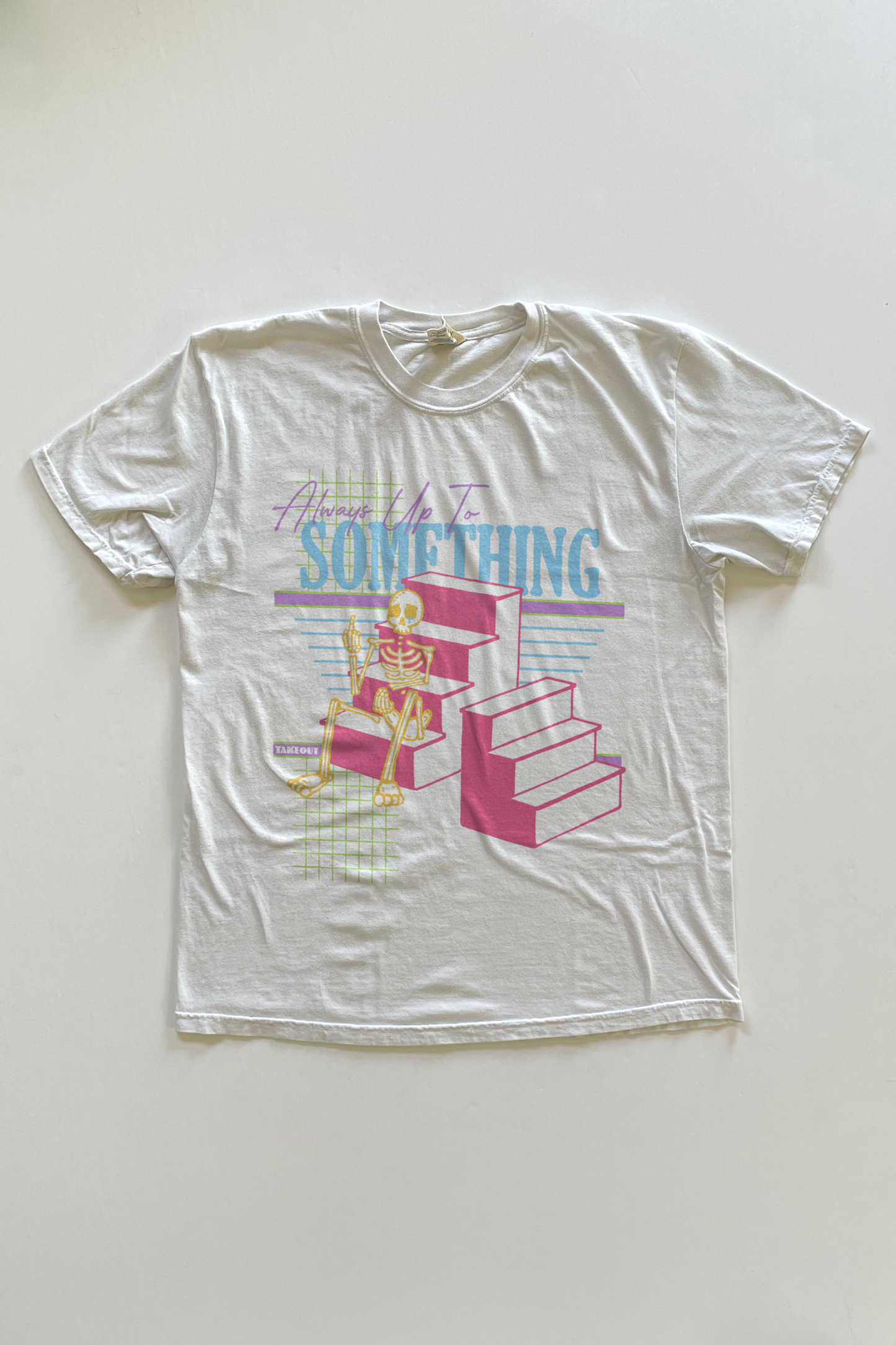 Always Up To Something T-shirt