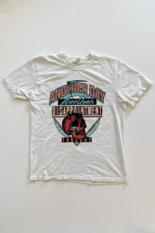 Another Day Another Disappointment T-shirt