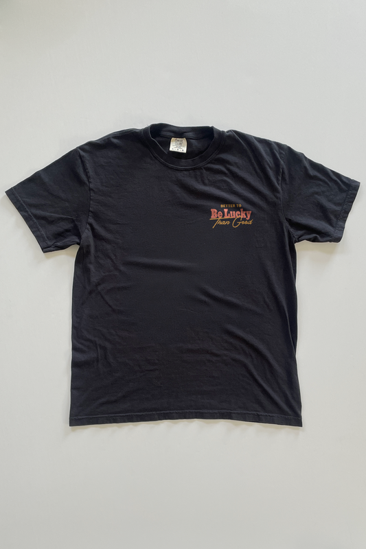 Be Lucky T-shirt