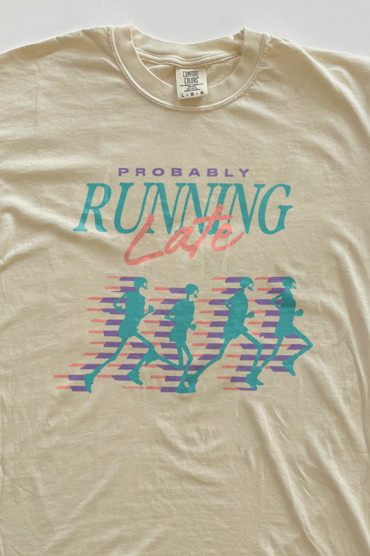 Probably Running Late T-shirt