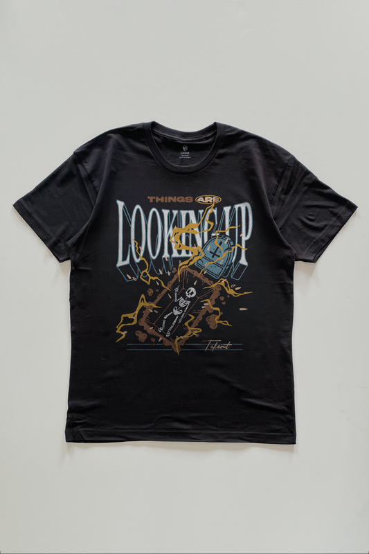 Things Are Looking Up T-shirt