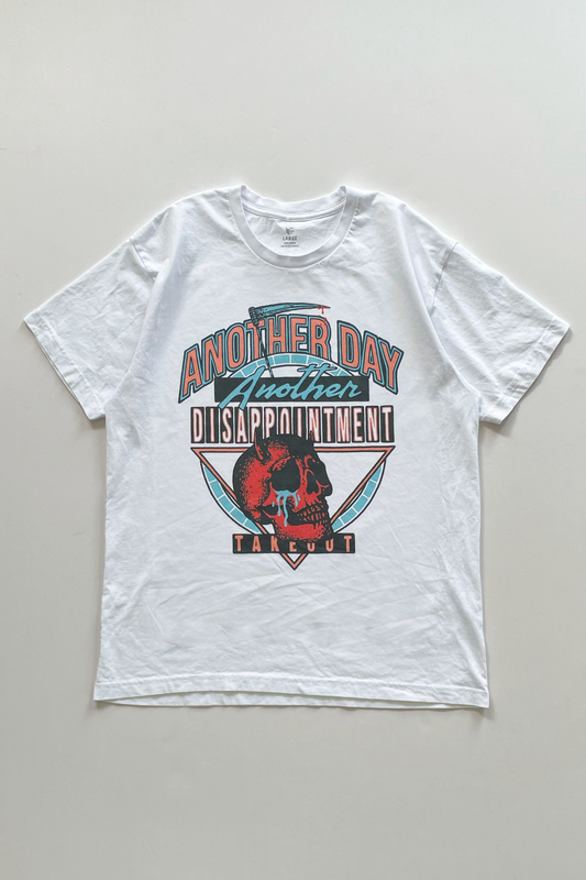 Another Day Another Disappointment T-shirt