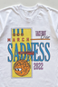 March Sadness T-shirt