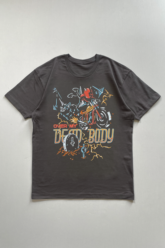 Over My Dead Body T-shirt